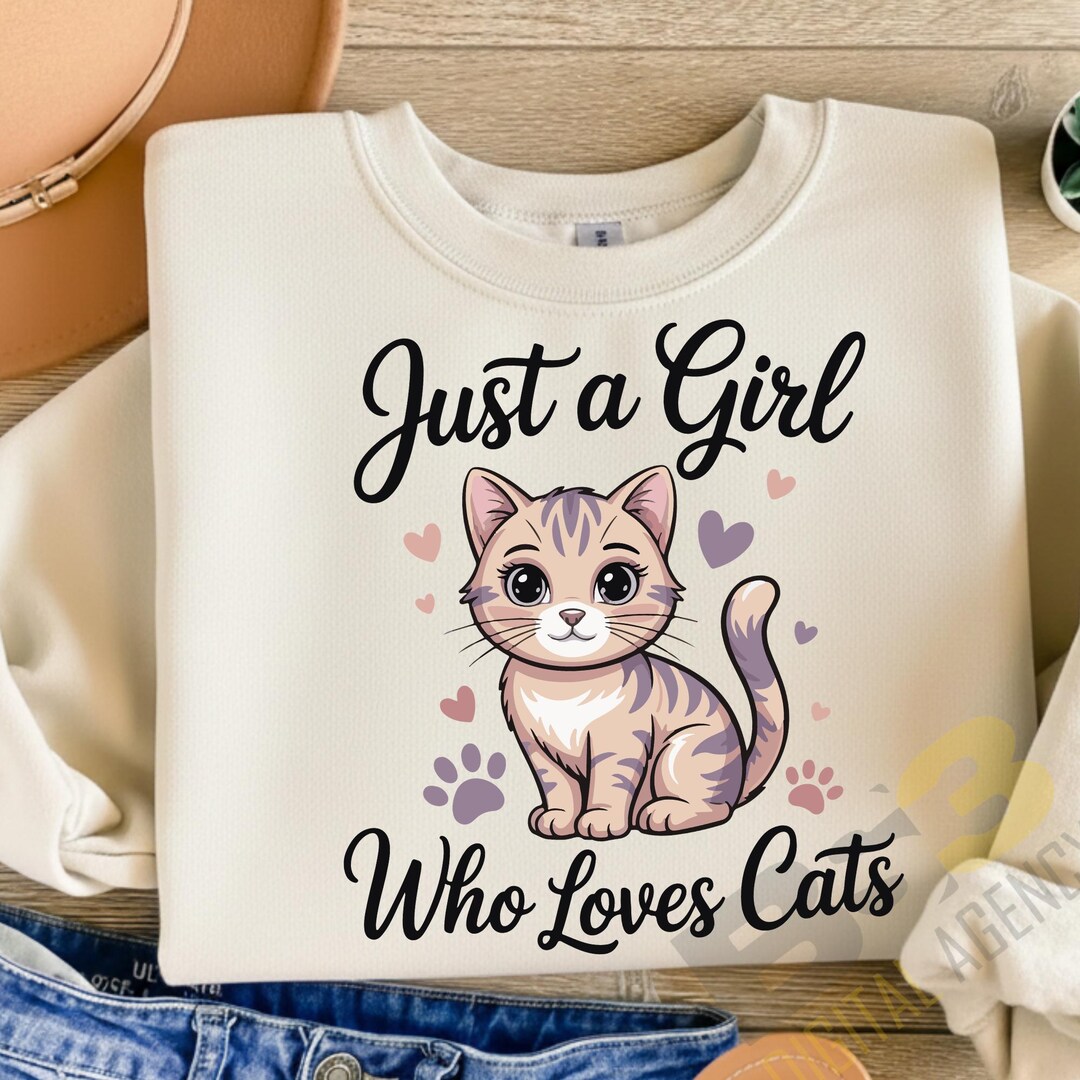 Just A Girl Who Loves Cats Png | Cat Clipart | Sublimation Design ...
