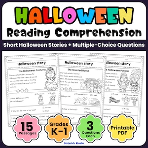 May include: A set of educational worksheets titled Halloween Reading Comprehension featuring short stories and multiple-choice questions for grades K-1. The printable PDF includes 15 passages with three questions each, illustrated with black and white line art.