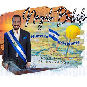 Peut inclure: Une illustration numérique d'un homme portant un costume et une écharpe avec le drapeau du Salvador. Le texte "Nayib Bukele" est écrit en cursive au-dessus de la tête de l'homme. Le texte "Nuestro Presidente" est écrit sous la tête de l'homme. Une carte du Salvador est en arrière-plan.