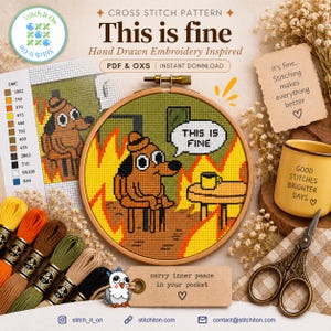 Op de afbeelding: Een kruissteekpatroon getiteld This is fine met een bruine hond die in een kamer vol oranje en gele vlammen zit. Het ontwerp bevat een tekstballon met de tekst This is fine, een tafel, een mok en een DMC-kleurenlegenda voor het borduurwerk.