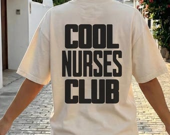 Cool Nurses Club Shirt, Nurse T Shirt Unisex Nurse Tee, Nurse Graduation Gift Nurse Week Shirt Nurse Appreciation Gift For Nurse Group shirt