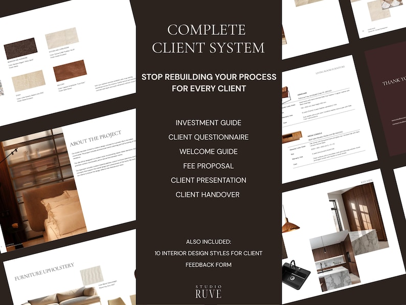 May include: A presentation of interior design documents, including an investment guide, client questionnaire, and fee proposal. The text reads "Complete Client System" and "Stop rebuilding your process for every client." The Studio Ruve logo is at the bottom.