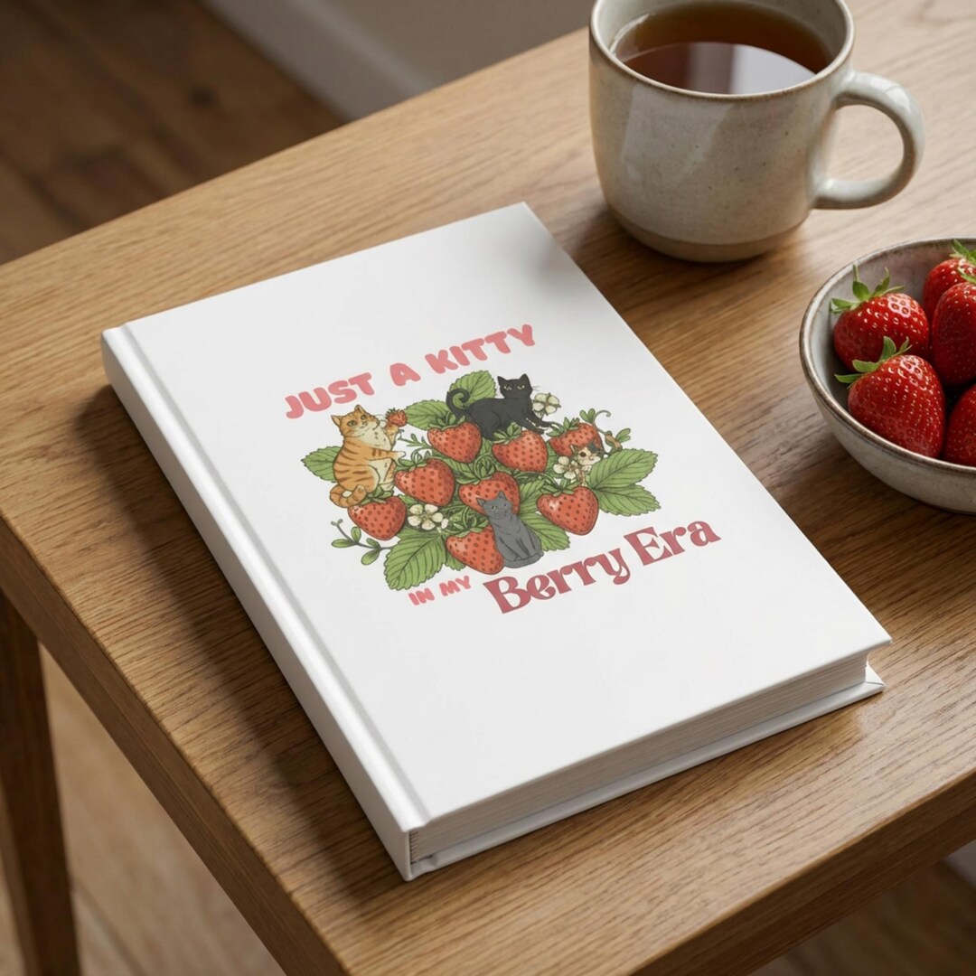 Just a Kitty in My Berry Era Journal Cute Cats & Strawberries Hardcover ...
