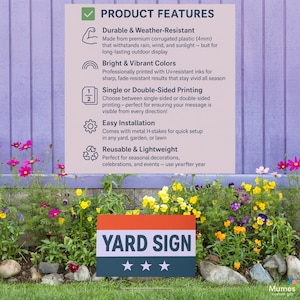 May include: A rectangular yard sign with a red, white, and blue design, featuring the text "YARD SIGN" and three white stars. The sign is displayed in a garden with colorful flowers and a purple wooden fence in the background.