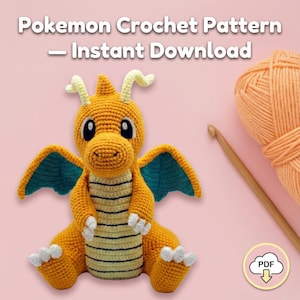 May include: A crocheted Dragonite Pokemon plushie in shades of yellow, blue, and white, with the text "Pokemon Crochet Pattern - Instant Download". A ball of orange yarn and a crochet hook are also visible. A PDF icon is in the lower right corner.
