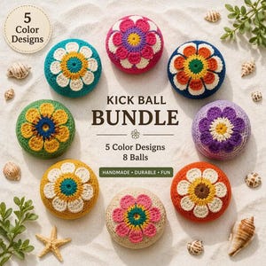 Puede incluir: Un paquete de pelotas de patada con 8 bolas de ganchillo en 5 diseños de color, cada una con un patrón floral. El texto dice: 5 Color Designs, KICK BALL BUNDLE, 5 Color Designs 8 Balls, HANDMADE • DURABLE • FUN. Las bolas están dispuestas en círculo.
