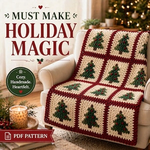 May include: A crochet blanket featuring a repeating pattern of cream-coloured squares, each displaying a green Christmas tree with red accents, separated by dark red borders. The text reads MUST MAKE HOLIDAY MAGIC and PDF PATTERN.