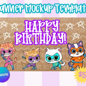 May include: A banner mockup template with the text "Happy Birthday!" in purple and white. The banner features four cartoon superhero cats in various colors. The Canva logo is in the lower left corner.