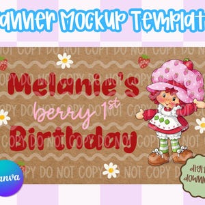 May include: A banner mockup template with the text "Banner Mockup Template" in blue. The banner features the text "Melanie's berry 1st Birthday" in red and pink, along with a cartoon character and daisy graphics. The Canva logo is visible.