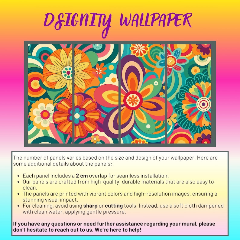 May include: Vibrant floral wallpaper panels with a retro design. The panels showcase large flowers in orange, yellow, purple, and teal. The text "DSIGNITY WALLPAPER" is at the top. Each panel includes a 2 cm overlap for seamless installation.