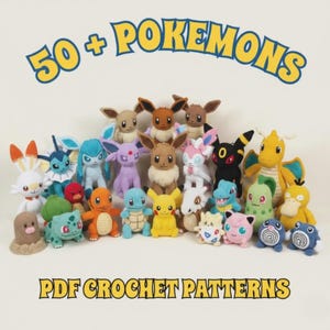 May include: A collection of colorful crochet Pokemon plushies, including Pikachu, Eevee, and others. The image features the text "50+ POKEMONS" and "PDF CROCHET PATTERNS" in yellow and black. The plushies are arranged in a group.