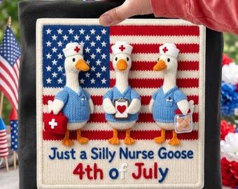 Patriotic Nurse PNG, Just A Silly Goose PNG, USA 250th Anniversary Sublimation | Design Digital Download