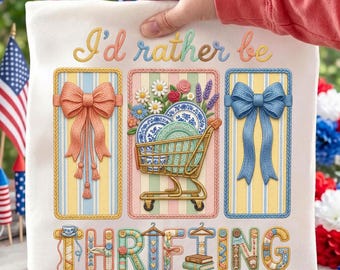 Thrifting PNG, Vintage Thrift Shop Sayings, I’d Rather Be Thrifting Sublimation, Retro Junkin Queen Design, Antique Lover Digital