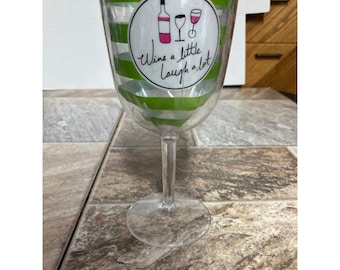 Wine a Little Laugh a Lot Insulated Acrylic Wine Goblet Green Striped 8 Inch