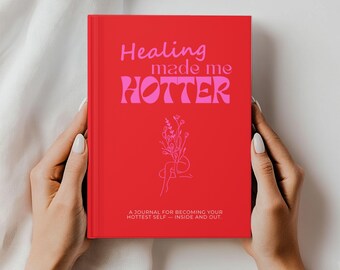 Healing Made Me Hotter Journal, Breakup Recovery, Self-Love Gift