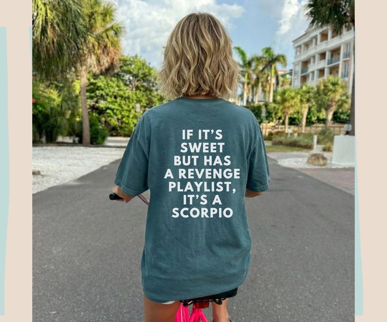 Scorpio Zodiac Sign Birthday TShirt, Scorpio Bday Gift for Best Friend, Funny Scorpio Traits, Astrology Lovers Gift