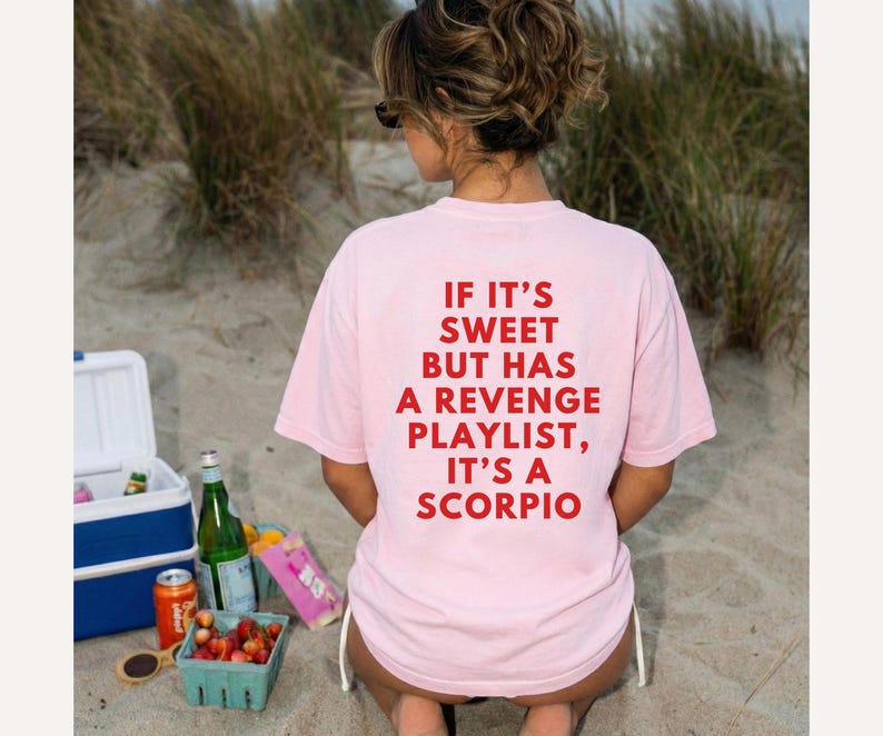 Scorpio Zodiac Sign Birthday TShirt, Scorpio Bday Gift for Best Friend, Funny Scorpio Traits, Astrology Lovers Gift