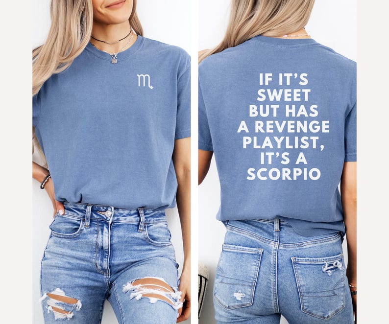Scorpio Zodiac Sign Birthday TShirt, Scorpio Bday Gift for Best Friend, Funny Scorpio Traits, Astrology Lovers Gift