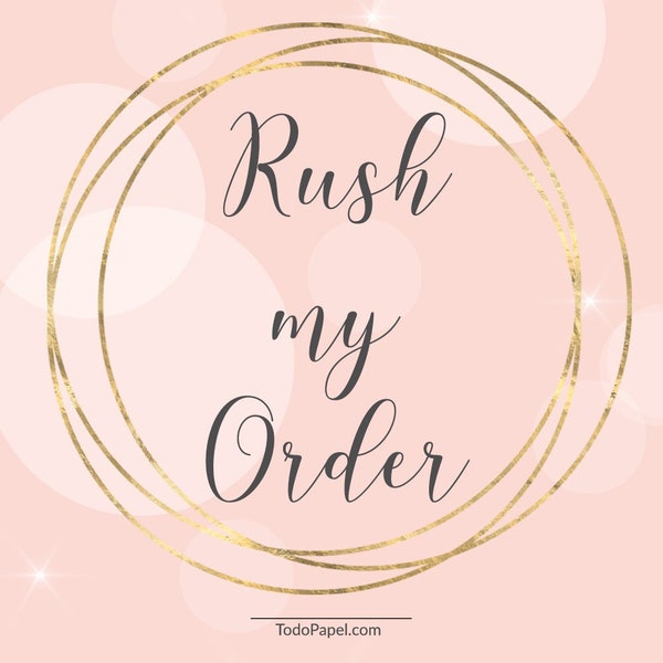 RUSH MY ORDER Todo Papel - Next Day guaranteed Shipping. Add to cart with any product. Fast processing upgrade for your order.