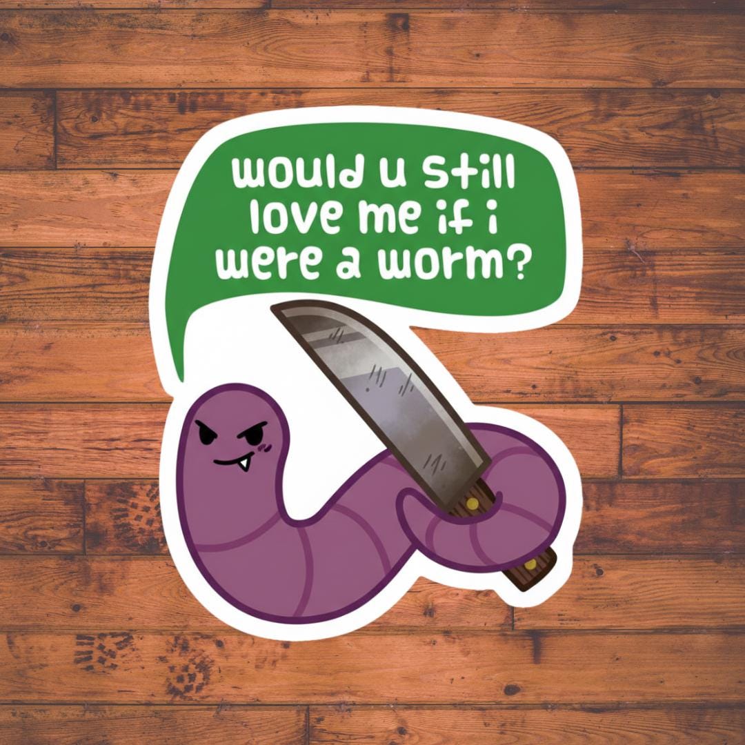 Funny Worm Vinyl Sticker, Sarcastic Meme, Laptop Decal - Etsy