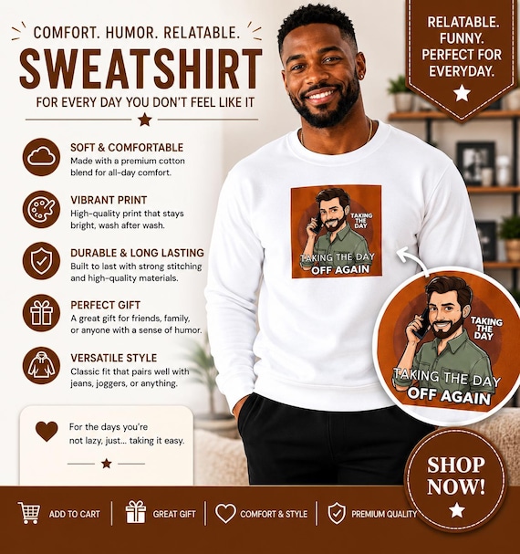 Taking The Day Off, Sweatshirt – Unisex Crewneck, Mood Booster, Ring-Spun Cotton