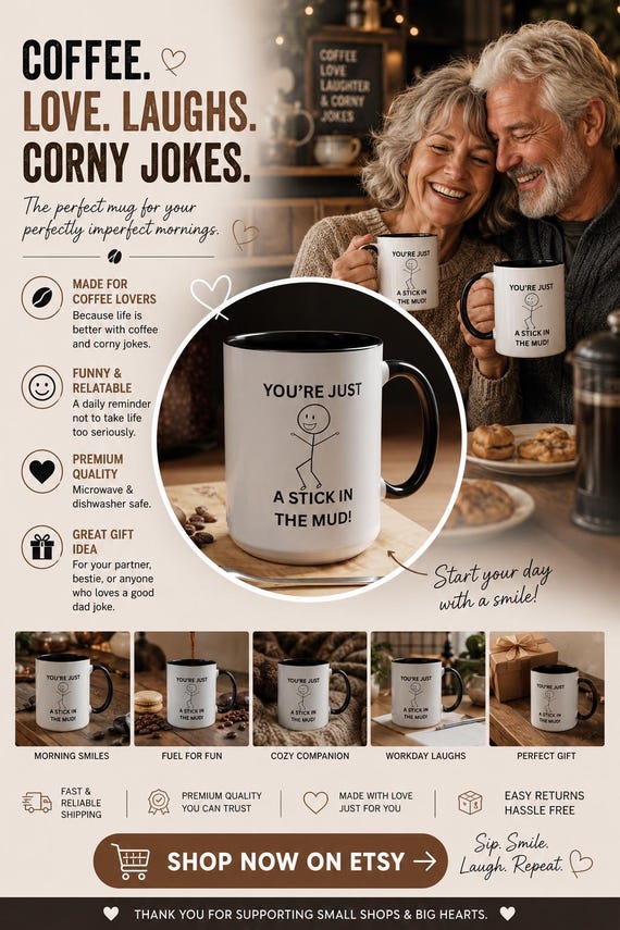 Funny Coffee Mug, Stick in the Mud Gift