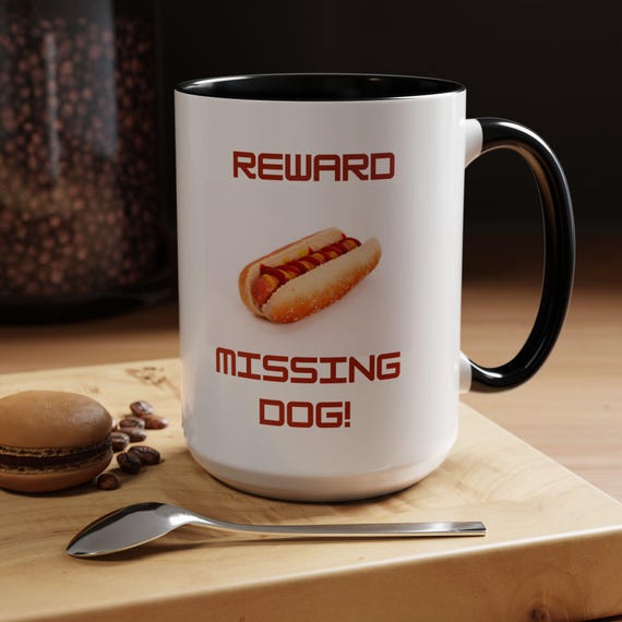 Funny 'Missing Dog' Reward Coffee Mug – Novelty Dog Lover Gift