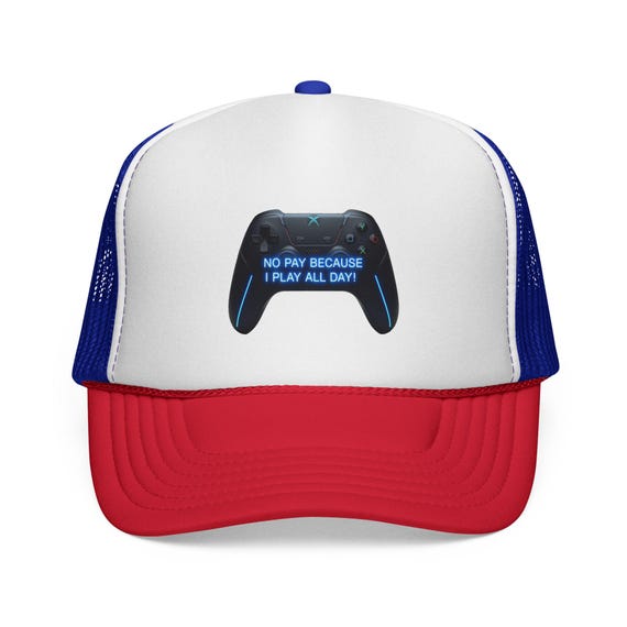 Gamer Trucker Cap, No Pay Because I Play, Unisex Hat