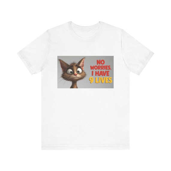 Cartoon Cat Graphic Tee: No Worries I Have 9 Lives