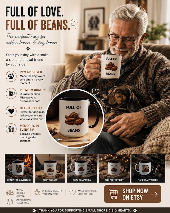 Funny Coffee Mug, Full of Beans, Kitchen Decor