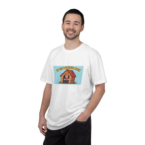 Dog House Humor T-Shirt, Funny Gift for Dog Lovers, Casual Wear, Unisex Tees, Great for Birthdays and Anniversaries