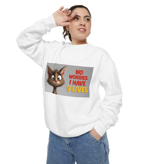 Cartoon Cat Sweatshirt | No Worries I Have 9 Lives Graphic