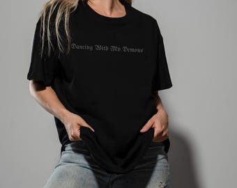 Dancing With My Demons Gothic Statement Tee, Minimalist Dark Unisex Shirt