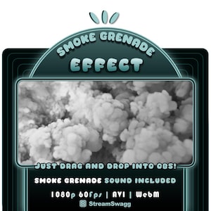Puede incluir: Gráfico digital con una nube de humo blanco y el texto "SMOKE GRENADE EFFECT". Debajo, se lee "JUST DRAG AND DROP INTO OBS!" y "SMOKE GRENADE SOUND INCLUDED". Detalles: 1080p 60fps, AVI, Webm y un logo de StreamSwagg.