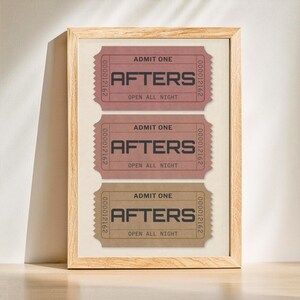 Peut inclure: Impression encadrée avec trois billets de style vintage dans des tons de rose, marron et beige. Chaque billet indique "ADMIT ONE" et "AFTERS, OPEN ALL NIGHT". Les billets ont un bord dentelé et un numéro de série.