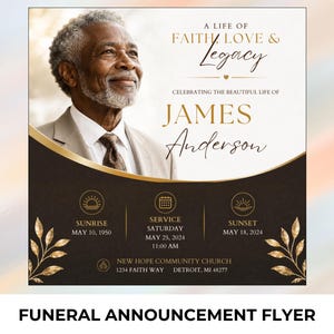 May include: A funeral announcement flyer featuring a portrait of an older man in a suit. Text reads: A LIFE OF FAITH, LOVE & LEGACY, CELEBRATING THE BEAUTIFUL LIFE OF JAMES ANDERSON, SUNRISE MAY 10, 1950, SERVICE MAY 25, 2024, SUNSET MAY 18, 2024.