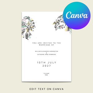 Op de afbeelding: Witte trouwkaart met bloemmotieven in zwart, grijs en pastelkleuren. De tekst luidt: "U bent uitgenodigd voor het huwelijk van William Alexander Harrington & Catherine Anne Pembroke, 10 juli 2027, Fulham, SW6." Het Canva-logo is zichtbaar.
