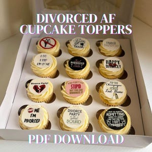 Peut inclure: Une boîte de cupcakes avec des décorations sur le thème du divorce. Les décorations affichent des messages tels que "Divorced AF", "Happy Divorce!" et "I'm Divorced". Les cupcakes sont dans une boîte blanche avec le texte "PDF DOWNLOAD."