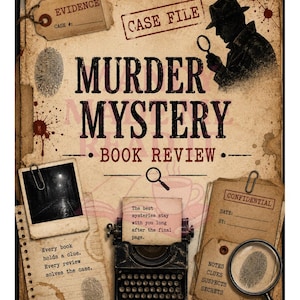 May include: A beige, textured document titled Murder Mystery Book Review featuring a silhouette of a detective with a magnifying glass, a vintage typewriter, a fingerprint, a polaroid photo of a dark street, and various evidence tags.