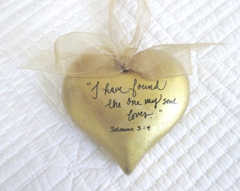 Christian Home Decor Gold Heart Bible Verse on Chunky Gold Heart with Ribbon We Love Because or I Have Found the One Verse John Solomon