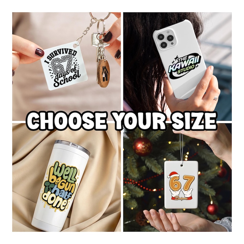 May include: A collage of four items: a keychain with text, a phone case, a white tumbler, and a Christmas ornament. The keychain says "I Survived 67 Days of School." The phone case has "The Kawaii Studio" logo. The tumbler says "Well begun is half done."