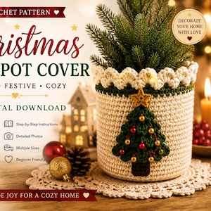 May include: A crochet Christmas tree pot cover pattern PDF digital download. The cream-colored cover features a dark green crocheted tree with a yellow star and small red and gold beads. It includes multiple size options from 3.25 to 4.75 inches.