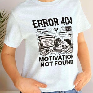 Lustiges Programmierer Shirt - Fehler 404 Motivation nicht gefunden, Coding Humor T-Shirt, Programmierer Geschenk, IT Shirt, Geek T-Shirt, Tech Humor Shirt