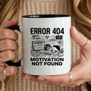 Funny Programmer Mug – Error 404 Motivation Not Found, Coding Humor Mug, Developer Gift, Tech Humor Coffee Mug, IT Funny Mug