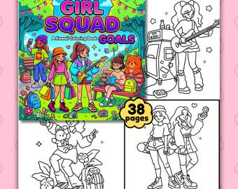 Girl Squad Goals – Kawaii Coloring Book | 38 Pages of Friendship, Fashion & Girl Power Scenes | Printable PDF Instant Download
