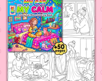 My Cat My Calm Coloring Book, Cozy Cat Mom Coloring Pages, Cute Cat Lover Printable PDF, Adult Coloring Book Download