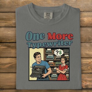 Retro Typewriter Graphic Tee, Funny Vintage Style Shirt, Humorous Novelty T-Shirt, Unique Gift for Writers, Geeky Apparel