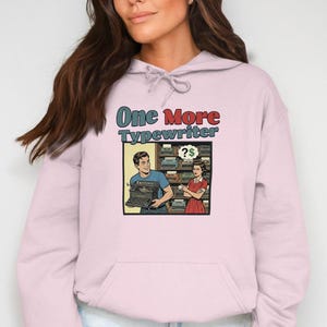 One More Typewriter Hoodie, Funny Graphic Sweatshirt, Vintage Style Pullover, Retro Comic Art Hoodie, Unique Gift for Writers