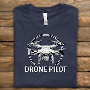 Drone Pilot Gift T-Shirt: Humorous Quadcopter Graphic, Aerial Photography Theme (Casual Style, Everyday Wear)