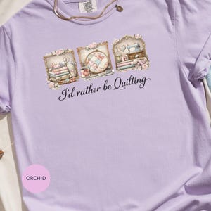 I'd rather be Quilting T-Shirt, Vintage Sewing Design, Patchwork Quilt Love, Crafty Hobby Tee, Quilter Gift Idea, Floral Quilting Scene